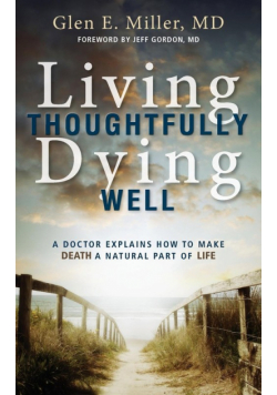 Living Thoughtfully, Dying Well