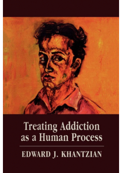 Treating Addiction as a Human Process