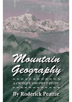 Mountain Geography - A Critique And Field Study