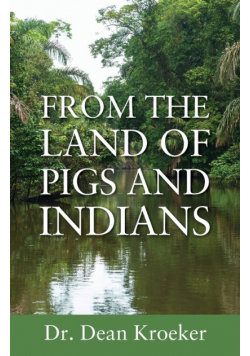 From the Land of Pigs and Indians