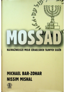 Mossad najważniejsze misje izraelskich tajnych służb