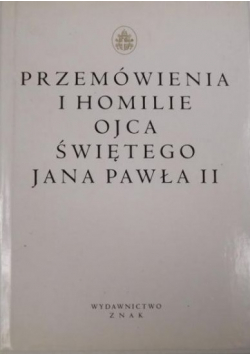 Przemówienia i homilie Ojca Świętego Jana Pawła II
