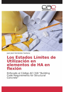 Los Estados Límites de Utilización en elementos de HA en flexión