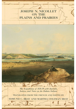 Joseph Nicollet on the Plains and Prairies