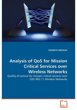 Analysis of QoS for Mission Critical Services over Wireless Networks