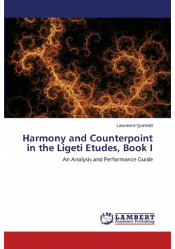 Harmony and Counterpoint in the Ligeti Etudes, Book I