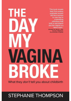 The Day My Vagina Broke