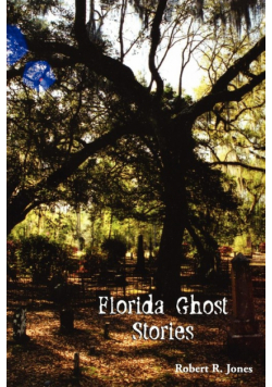 Florida Ghost Stories