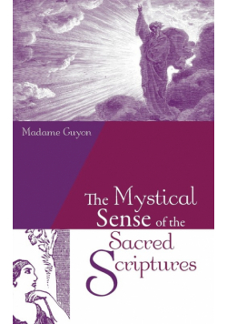 The Mystical Sense of the Sacred Scriptures