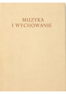 Muzyka i wychowanie