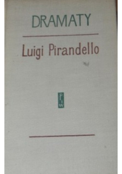 Dramaty Luigi Pirandello