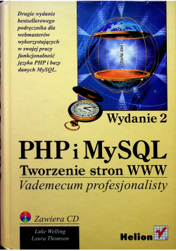 PHP i MySQL Tworzenie stron www  Vademecum profesjonalisty z CD