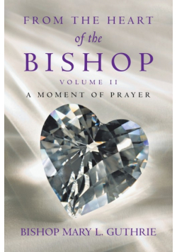 From the Heart of the Bishop Volume Ii