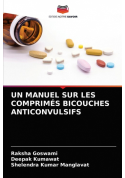 Un Manuel Sur Les Comprimés Bicouches Anticonvulsifs