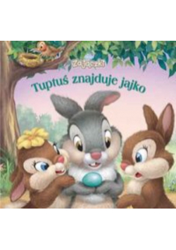 Zajączki: Tuptuś znajduje jajko