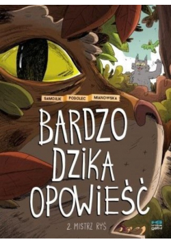 Bardzo dzika opowieść 2 Mistrz Ryś