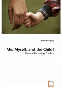 Me, Myself, and the Child!