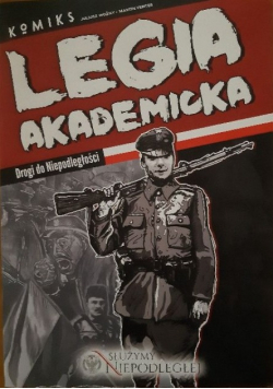 legia akademicka drogi do niepodległości