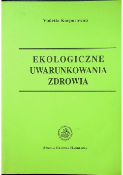 Ekologiczne uwarunkowania zdrowia