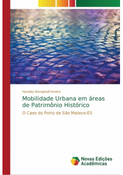 Mobilidade Urbana em áreas de Patrimônio Histórico