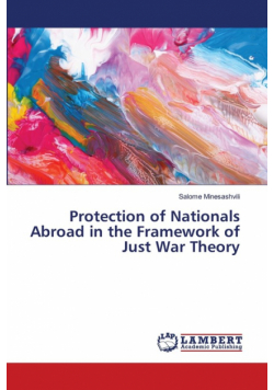 Protection of Nationals Abroad in the Framework of Just War Theory