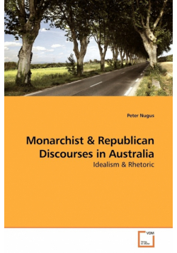 Monarchist & Republican Discourses in Australia