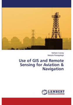 Use of GIS and Remote Sensing for Aviation & Navigation