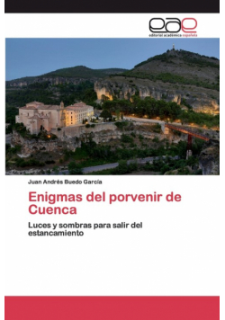 Enigmas del porvenir de Cuenca
