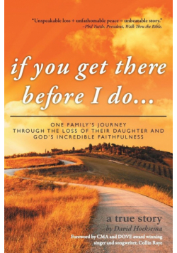 If You Get There Before I Do...