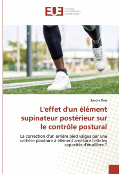 L'effet d'un élément supinateur postérieur sur le contrôle postural