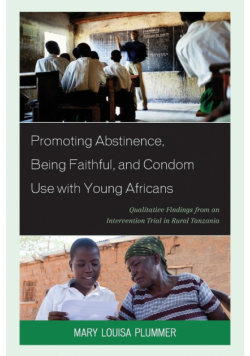 Promoting Abstinence, Being Faithful, and Condom Use with Young Africans