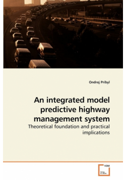 An integrated model predictive highway             management system