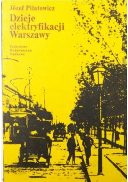 Dzieje elektryfikacji Warszawy