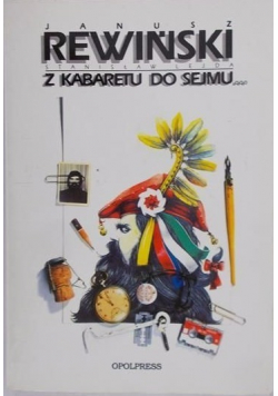 Z kabaretu do sejmu i z powrotem