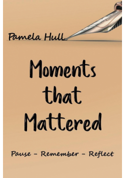 Moments that Mattered