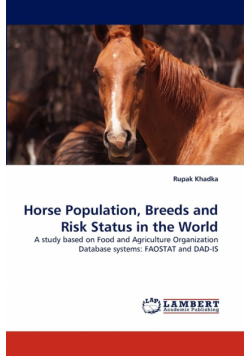 Horse Population, Breeds and Risk Status in the World