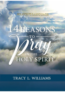 14 Reasons to Pray in The Holy Spirit