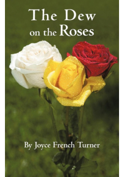 The Dew on the Roses