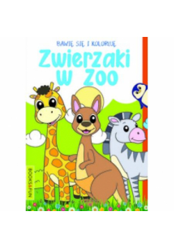 Bawię się i koloruję. Zwierzaki w ZOO