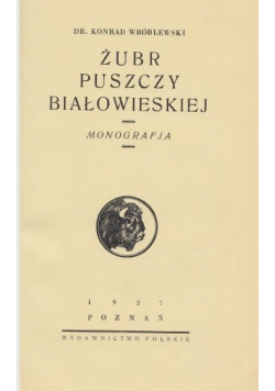 Żubr puszczy Białowieskiej 1927 r