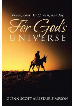 Peace, Love, Happiness, and Joy For God's Universe