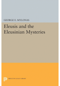 Eleusis and the Eleusinian Mysteries