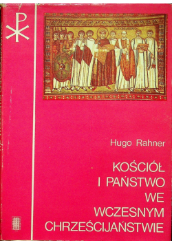 Kościół i państwo we wczesnym chrześcijaństwie