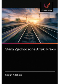 Stany Zjednoczone Afryki Praxis