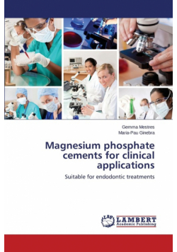Magnesium Phosphate Cements for Clinical Applications