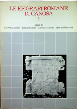 Le epigrafi romane di canosa I