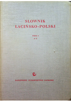 Słownik łacińsko polski tom 1