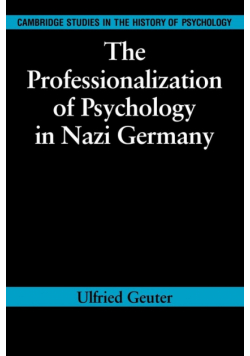 The Professionalization of Psychology in Nazi Germany
