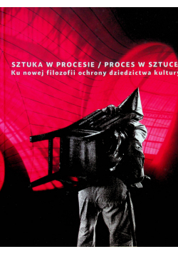 Sztuka w procesie / Proces w sztuce
