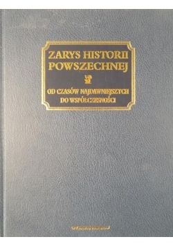 Zarys historii powszechnej od czasów najdawniejszych do współczesności